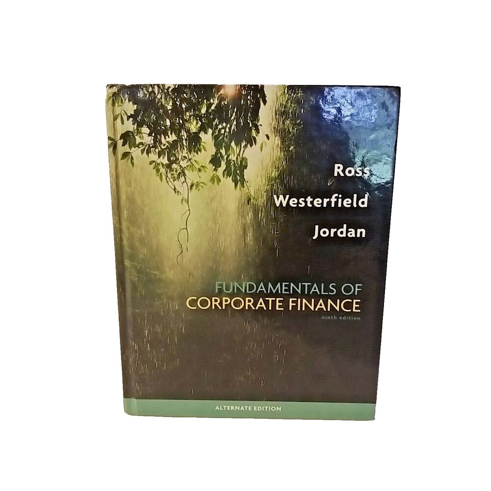 Fundamentals of Corporate Finance Alternate Edition by Bradford D. Jordan